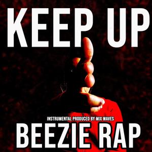 Keep Up (feat. Mix Waves|Explicit)