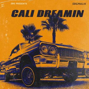 CALI DREAMIN (Explicit)