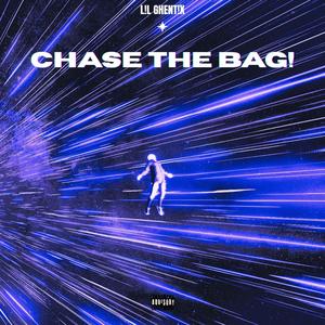 'chase the bag!' (Explicit)