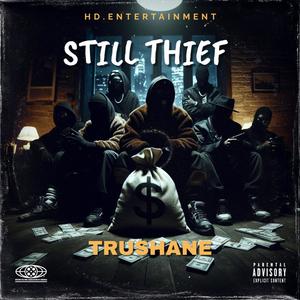 Still Thief (Explicit)