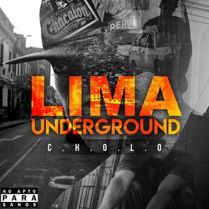 LIMA UNDERGROUND (Explicit)