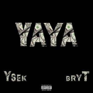 YAYA (feat. Bryt)