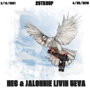 HEC & JALONNIE LIVIN 5EVA (Explicit)