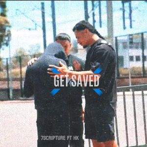 GET SAVED (feat. HK)