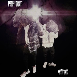 Pop out (feat. Luhkrash & Mollywood!) [Explicit]