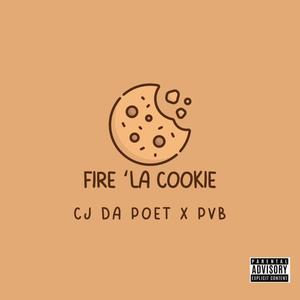 FIRE 'LA COOKIE (Explicit)