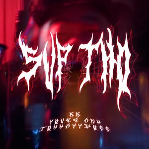 Sup Tho(feat. Tommaydoee & Young Arm) (Explicit)
