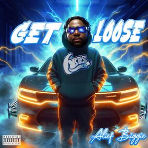 Get Loose (Explicit)