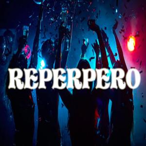 Reperpero (feat. Locon 29, Blujay, The Nose Trap, El Bello & Breily One)