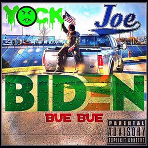 Yuck Joe Biden(Let's Go Brandon) (Explicit)