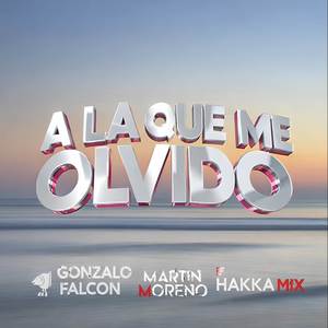 A La Que Me Olvido