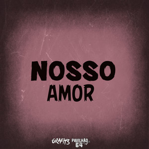 Nosso Amor (Explicit)