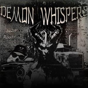 DEMON WHISPERS (feat. Roudie J.) (Explicit)