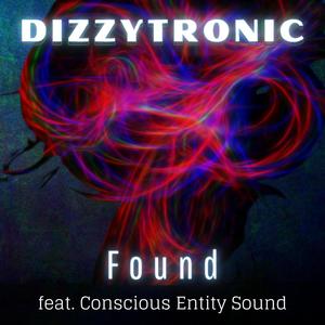 Found (feat. Conscious Entity Sound)