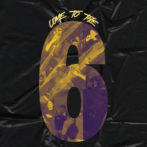 Come To The 6 (feat. JT Kobie) (Explicit)
