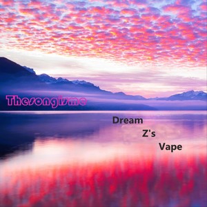 Dream Z's Vape (Explicit)