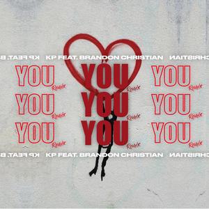 You(feat. Brandon Christian) (Remix)