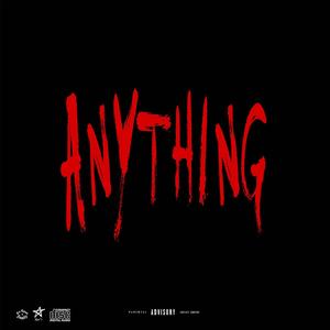 ANYTHING! (Explicit)