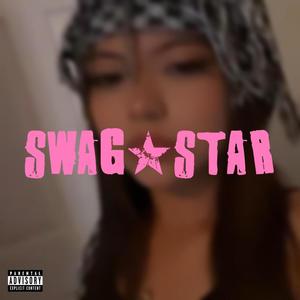 SWAGSTAR * (Explicit)