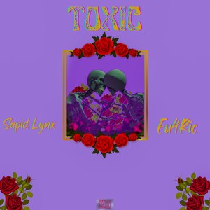 Toxic (Explicit)