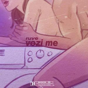 Vozi Me (Explicit)