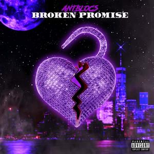 BROKEN PROMISE (Explicit)