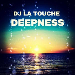 Dj La Touche Deepness (sunset mix)