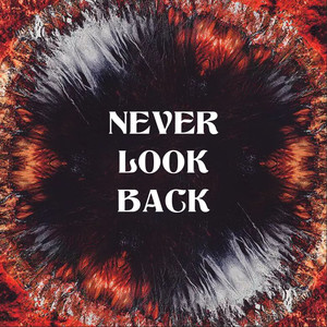 Never Look Back