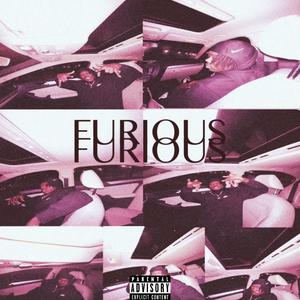 Furious (Explicit)