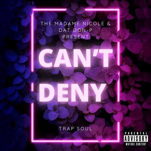 Can't Deny (Explicit)