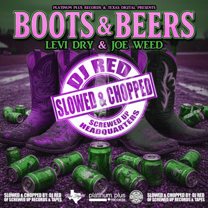 Boots and Beers (Slowed & Chopped Dj Red Remix)