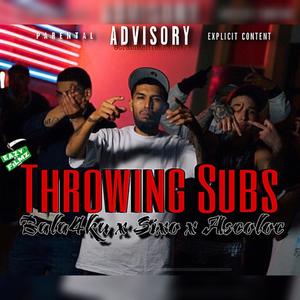 throwing subs (feat. sixo & Ascoloc)