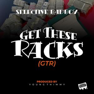 Get These Racks(GTR) (Explicit)