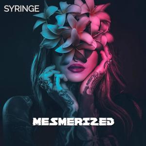 MESMERIZED