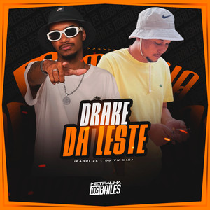 Drake da Leste (Explicit)