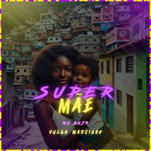Super Mãe (Explicit)