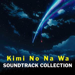 Kimi no Na wa Soundtrack Collection