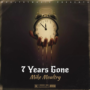 7 Years Gone (Explicit)