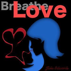 Breathe Love