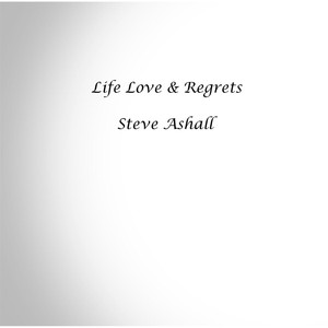 Steve Ashall - Life Love & Regrets(feat. Kez)