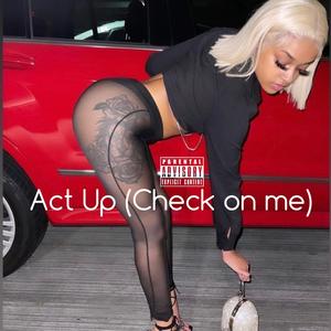 Act Up (Explicit)