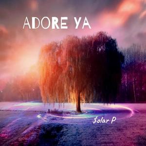 Adore Ya (Explicit)