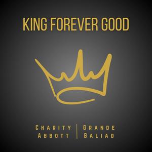 King Forever Good