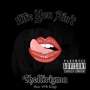 Like You Ain't (feat. YFW King) [Explicit]