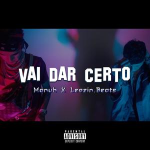 Vai Dar Certo(feat. Leozin.Beats)
