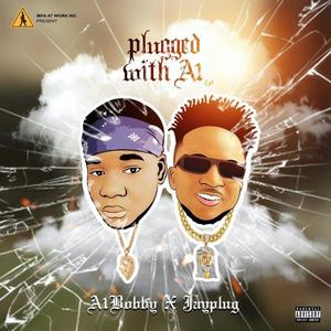 Plugged With A1 (Explicit)