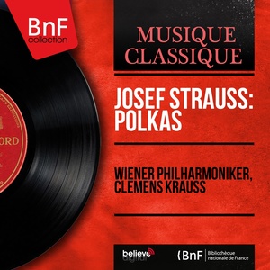 Josef Strauss: Polkas (Mono Version)