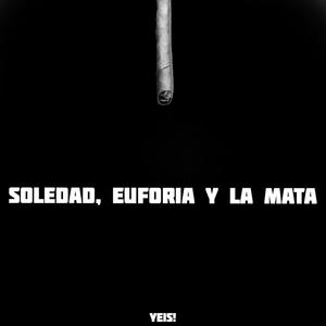 Soledad, euforia y la mata (Explicit)