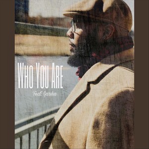 Who You Are (feat. Garshar) (Explicit)