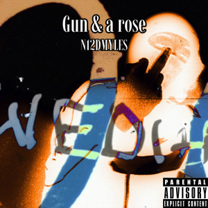 Gun & A Rose (Explicit)